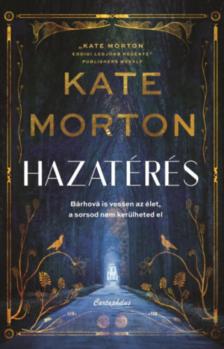Kate Morton - Hazatérés [antikvár]