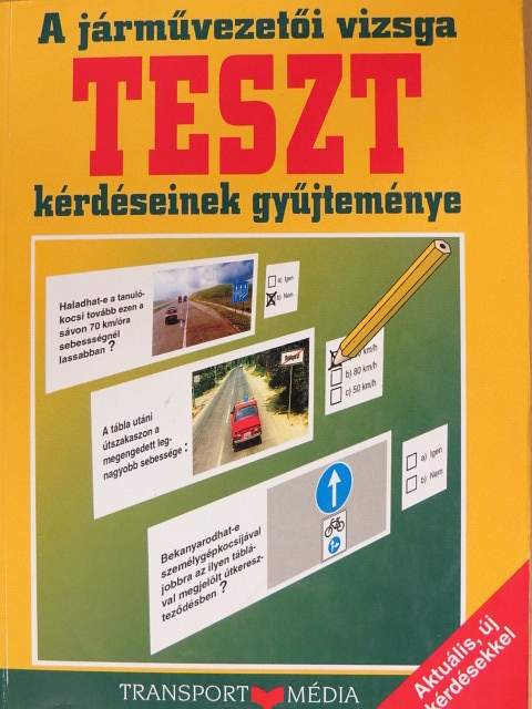 Duka Gyula - A járművezetői vizsga teszt-kérdéseinek gyűjteménye [antikvár]