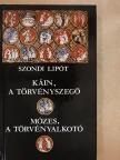 Szondi Lipót - Káin, a törvényszegő/Mózes, a törvényalkotó [antikvár]