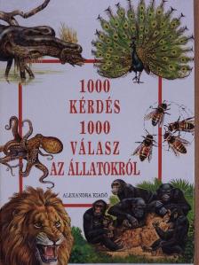 1000 kérdés 1000 válasz az állatokról [antikvár]