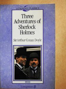 Sir Arthur Conan Doyle - Three Adventures of Sherlock Holmes [antikvár]