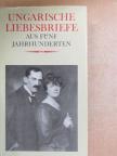 Erdélyi János - Ungarische Liebesbriefe aus fünf Jahrhunderten [antikvár]