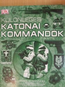 Hugh McManners - Különleges katonai kommandók [antikvár]