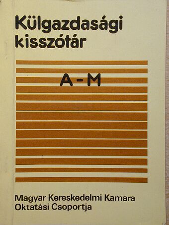 Dr. Dancs István - Külgazdasági kisszótár I. (töredék) [antikvár]