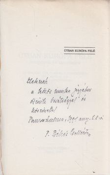 Békés Gellért, Czigány István - Útban Európa felé (dedikált) [antikvár]