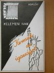 Kelemen Iván - Adalék: Keressük az igazságot [antikvár]