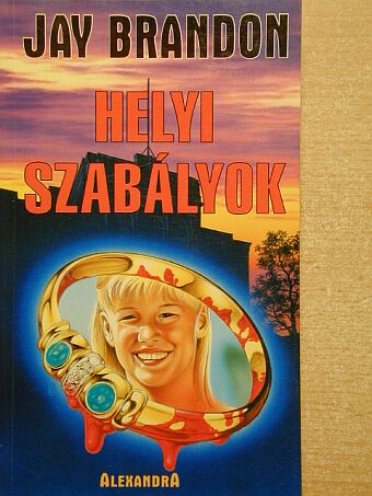 Jay Brandon - Helyi szabályok [antikvár]