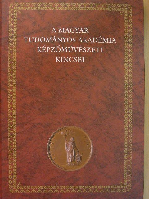 Apor Éva - A Magyar Tudományos Akadémia képzőművészeti kincsei [antikvár]