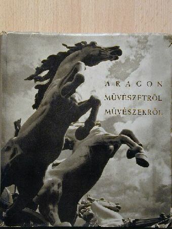 Aragon - Művészetről, művészekről [antikvár]
