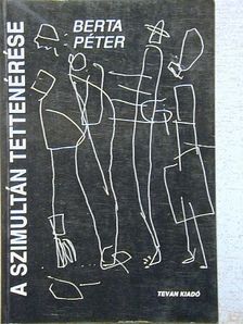 Berta Péter - A szimultán tettenérése [antikvár]