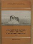 Csák Z. - Nemesített növényfajtákkal végzett országos fajtakísérletek eredményei 1962 [antikvár]