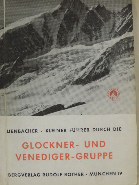 Kleiner Führer durch die Glockner- und Venediger-Gruppe [antikvár]