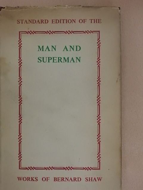 Bernard Shaw - Man and Superman [antikvár]