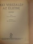 E. S. Holding - Aki visszalép az életbe [antikvár]