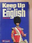 W. Stannard Allen - Keep Up your English [antikvár]