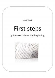 Teczár László - FIRST STEPS GUITAR WORKS FROM THE BEGINNING
