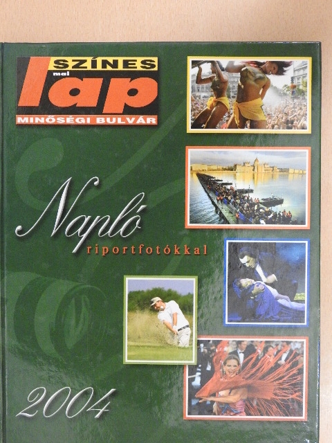 Mátrai Tibor - Napló riportfotókkal 2004 [antikvár]