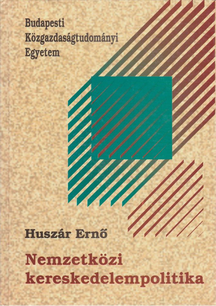 Huszár Ernő - Nemzetközi kereskedelempolitika [antikvár]