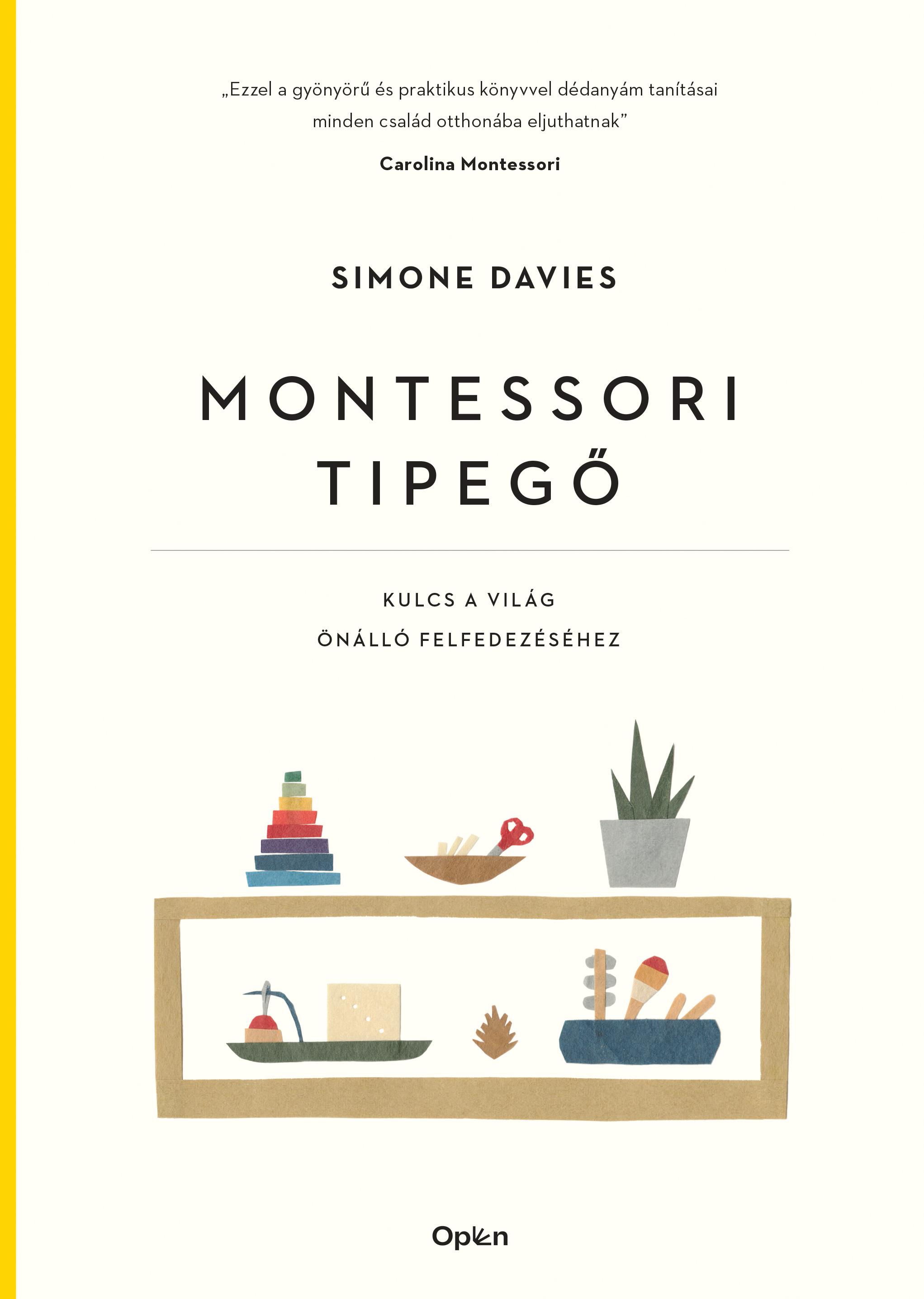 Simone Davis - Montessori tipegő - Kulcs a világ önálló felfedezéséhez