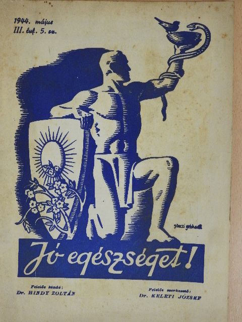 Dr. Hinday Zoltán - Jó egészséget! 1944. május [antikvár]