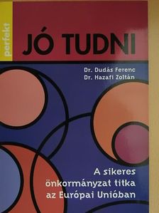 Dr. Dudás Ferenc - A sikeres önkormányzat titka az Európai Unióban [antikvár]