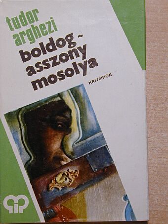 Tudor Arghezi - Boldogasszony mosolya [antikvár]
