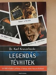 Dr. Karl Kruszelnicki - Legendás tévhitek [antikvár]
