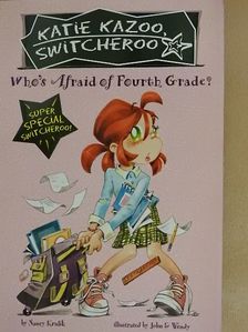 Nancy Krulik - Who's Afraid of Fourth Grade? [antikvár]