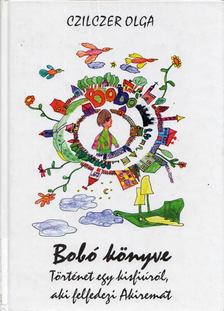 Czilczer Olga - Bobó könyve [antikvár]