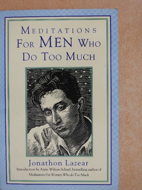 Jonathon Lazear - Meditations for Men Who Do Too Much [antikvár]