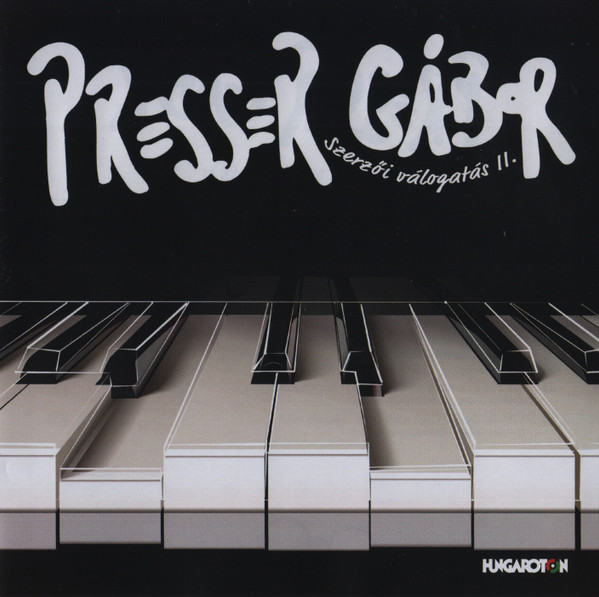 PRESSER GÁBOR - PRESSER GÁBOR - SZERZŐI VÁLOGATÁS II. CD