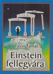 Tassi Tamás - Einstein fellegvára [antikvár]