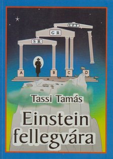 Tassi Tamás - Einstein fellegvára [antikvár]