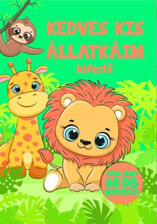 .- - Kedves kis állatkáim