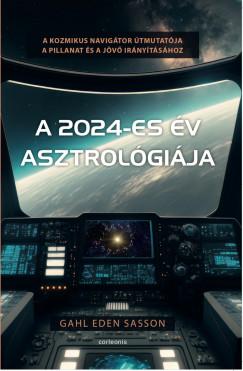Gahl Sasson - A 2024-es év asztrológiája