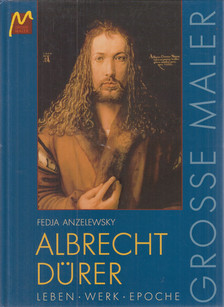 Fedja Anzelewsky - Albrecht Dürer [antikvár]