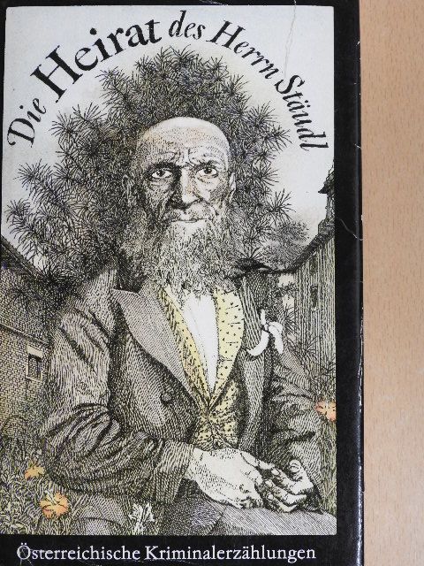 Franz Grillparzer - Die Heirat des Herrn Stäudl [antikvár]