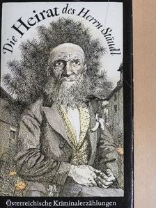 Franz Grillparzer - Die Heirat des Herrn Stäudl [antikvár]