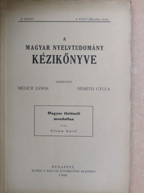 Klemm Antal - A magyar nyelvtudomány kézikönyve II/6/2. [antikvár]