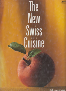 Peter Bührer - The New Swiss Cuisine [antikvár]