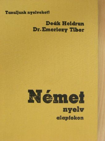 Deák Heidrun - Német nyelv alapfokon [antikvár]