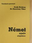 Deák Heidrun - Német nyelv alapfokon [antikvár]