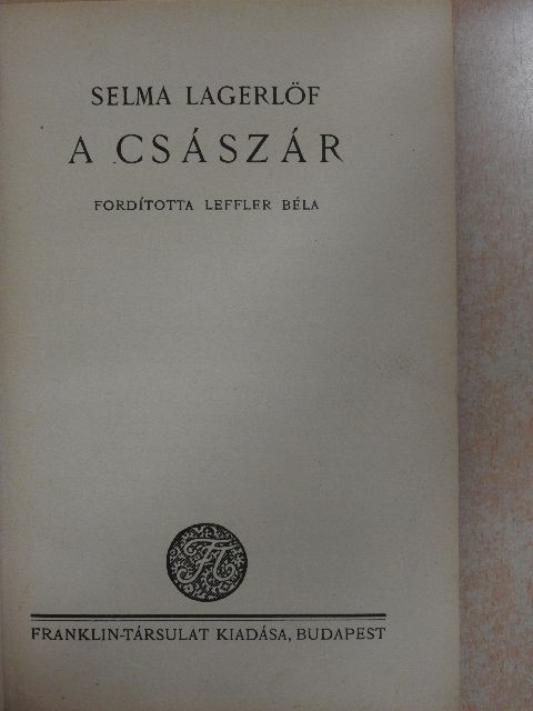 Selma Lagerlöf - A császár [antikvár]
