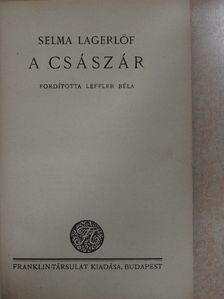 Selma Lagerlöf - A császár [antikvár]