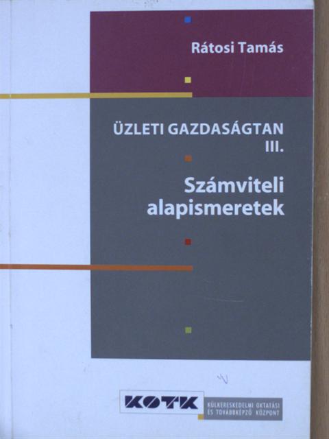 Rátosi Tamás - Üzleti gazdaságtan III. [antikvár]