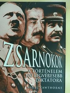 Nigel Cawthorne - Zsarnokok [antikvár]