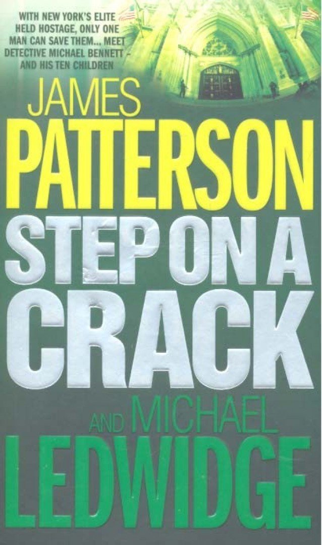 James Patterson, Michael Ledwidge - Step on a Crack [antikvár]