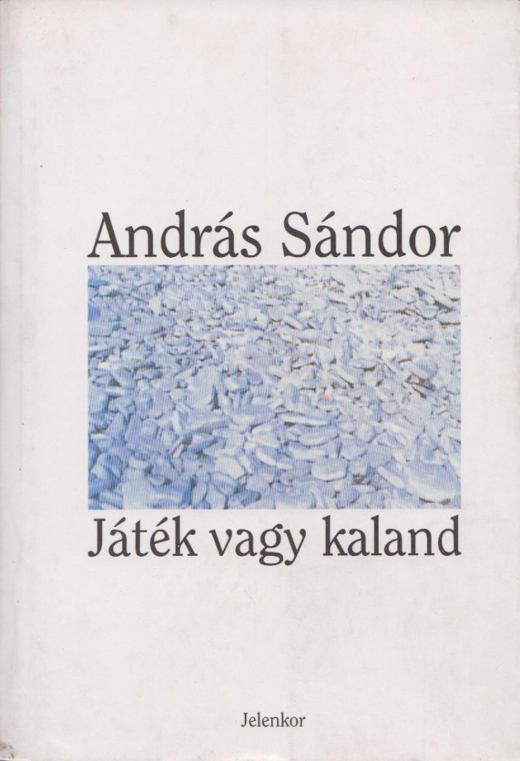 András Sándor - Játék vagy kaland [antikvár]