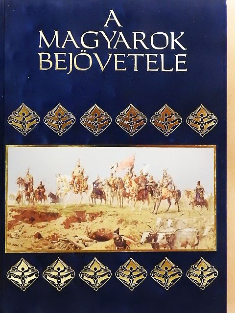 A magyarok bejövetele [antikvár]
