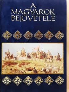 A magyarok bejövetele [antikvár]
